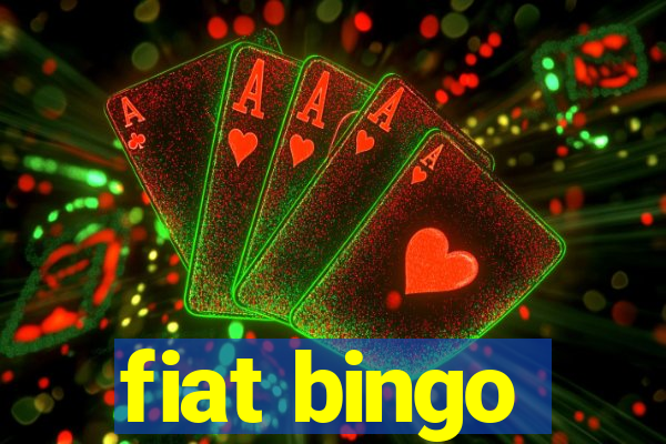 fiat bingo