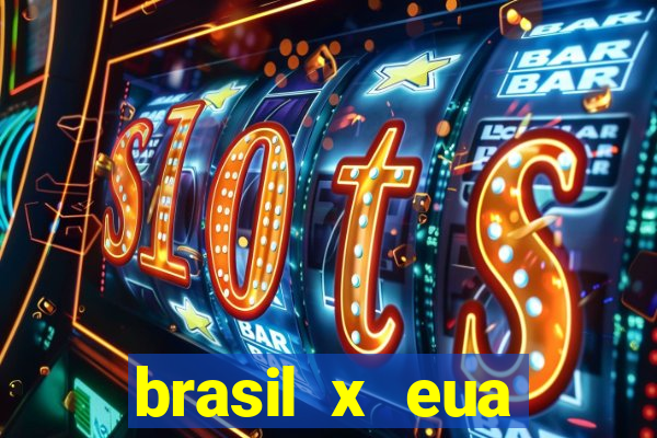 brasil x eua basquete hoje