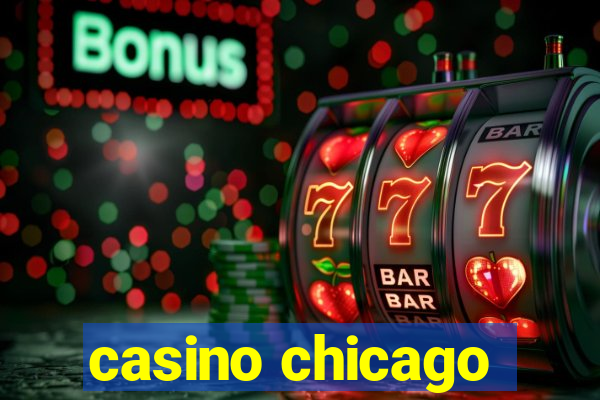 casino chicago