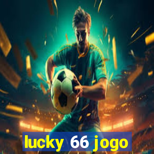 lucky 66 jogo