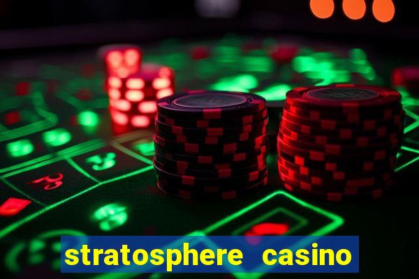 stratosphere casino and hotel