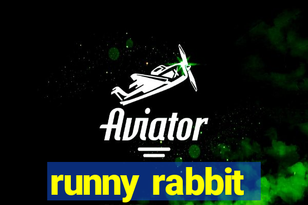 runny rabbit