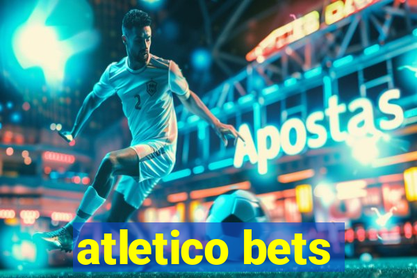 atletico bets