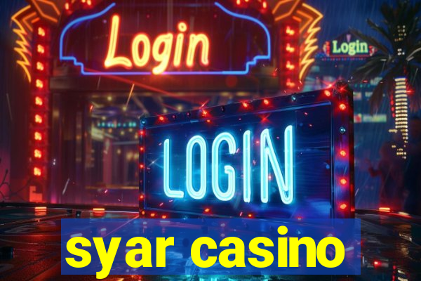 syar casino