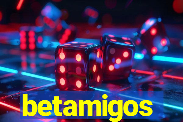 betamigos