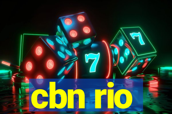 cbn rio