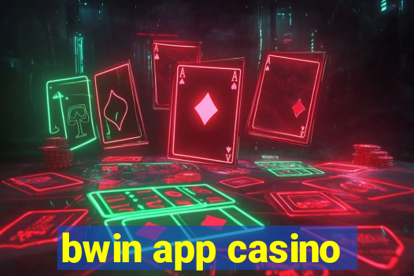 bwin app casino