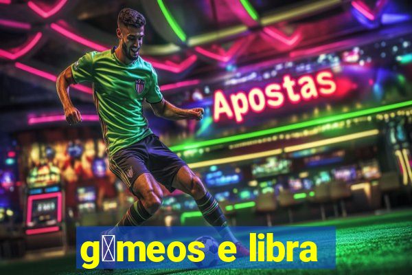 g锚meos e libra