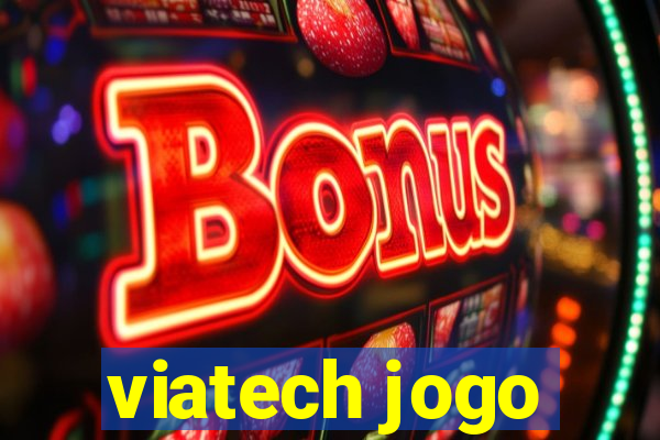 viatech jogo