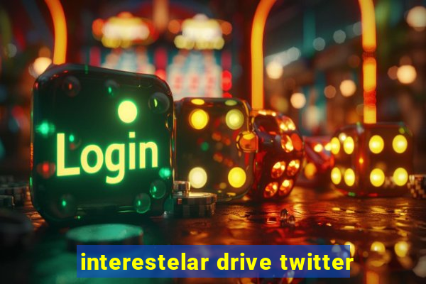 interestelar drive twitter