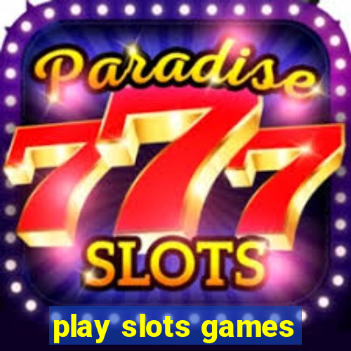 play slots games