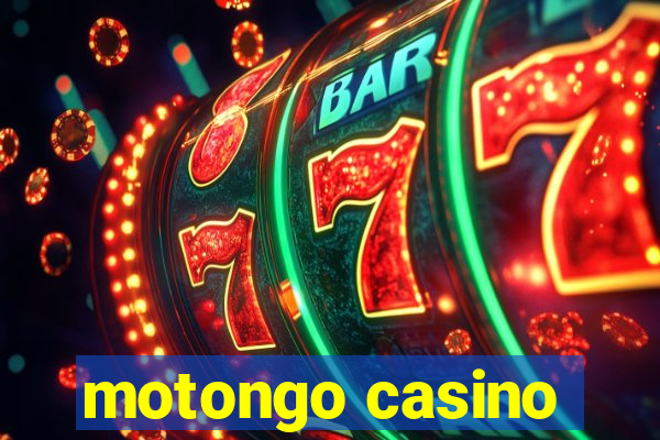 motongo casino