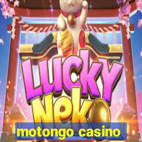 motongo casino