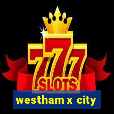 westham x city