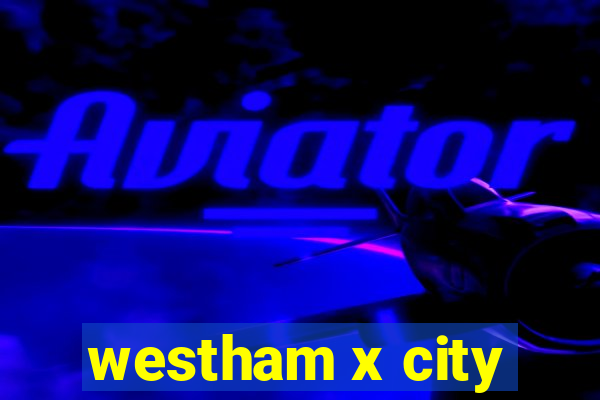 westham x city