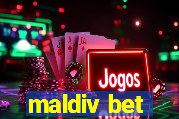 maldiv bet