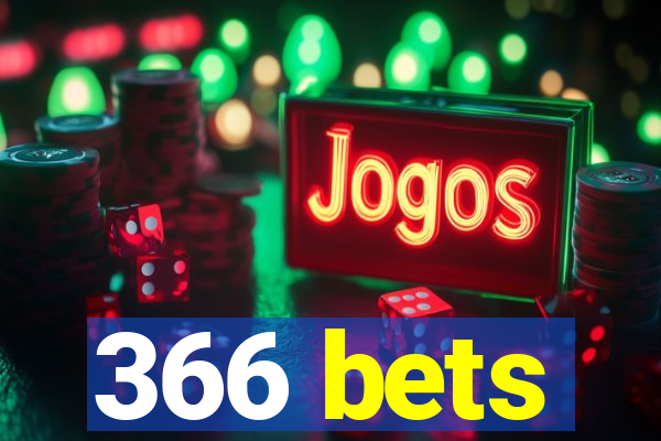 366 bets