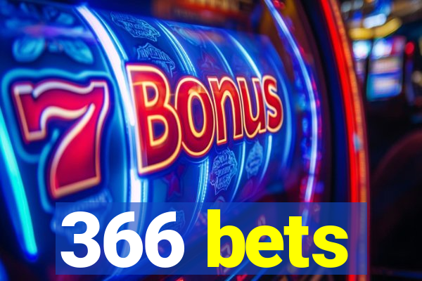 366 bets