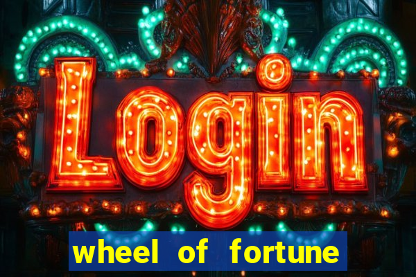 wheel of fortune slots games