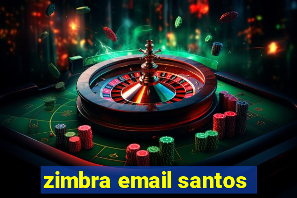 zimbra email santos