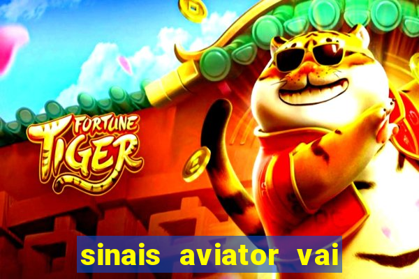 sinais aviator vai de bet