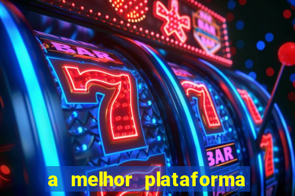 a melhor plataforma para jogar