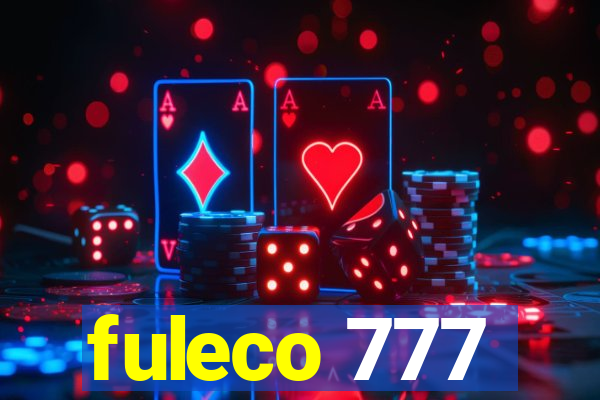 fuleco 777