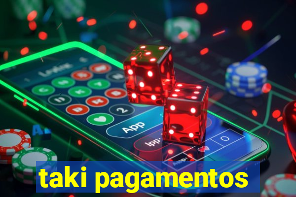 taki pagamentos