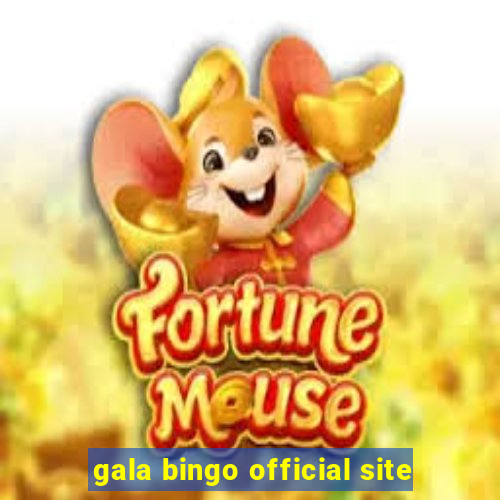 gala bingo official site