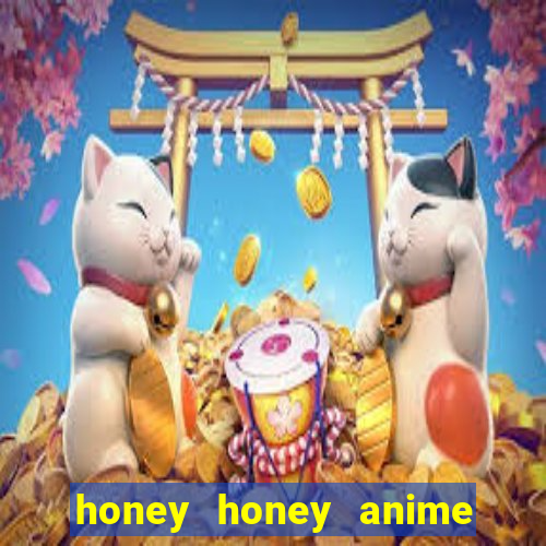 honey honey anime onde assistir