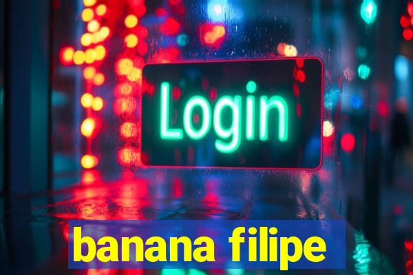 banana filipe