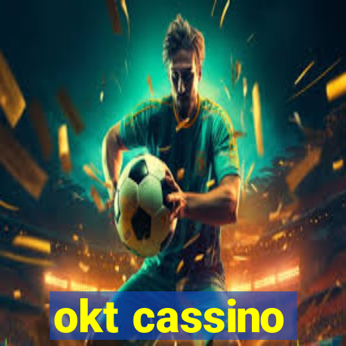 okt cassino