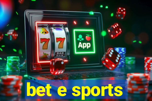 bet e sports