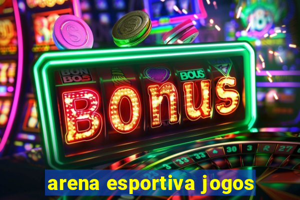 arena esportiva jogos