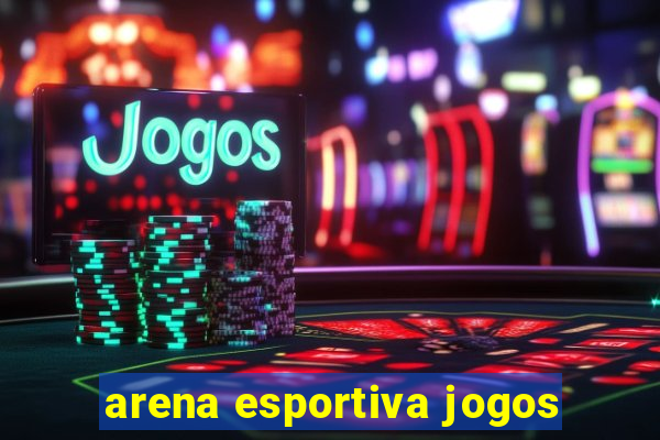 arena esportiva jogos