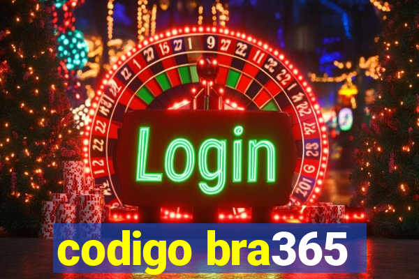 codigo bra365