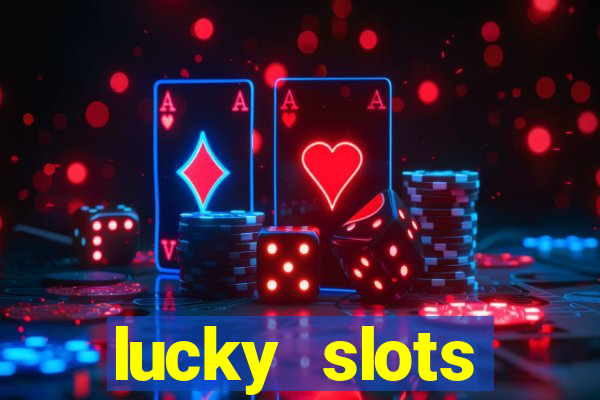 lucky slots download apk