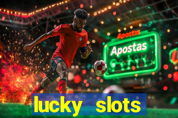 lucky slots download apk