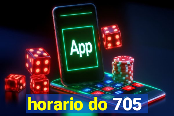 horario do 705