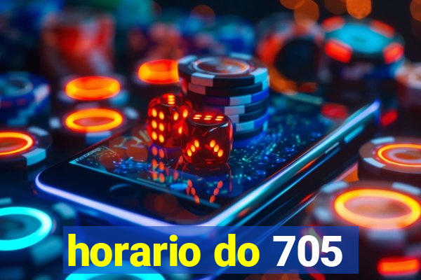 horario do 705