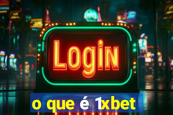 o que é 1xbet