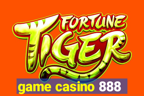 game casino 888