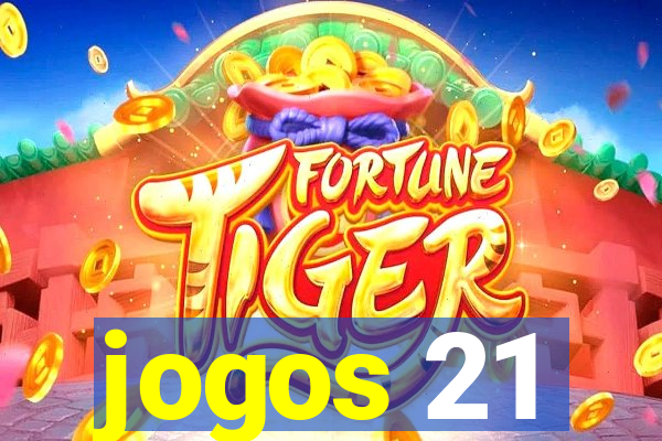 jogos 21