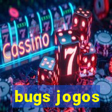 bugs jogos