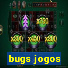 bugs jogos