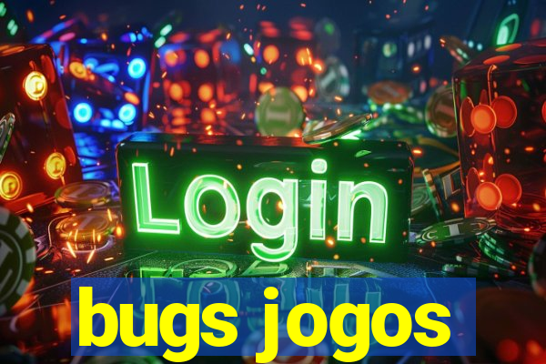 bugs jogos