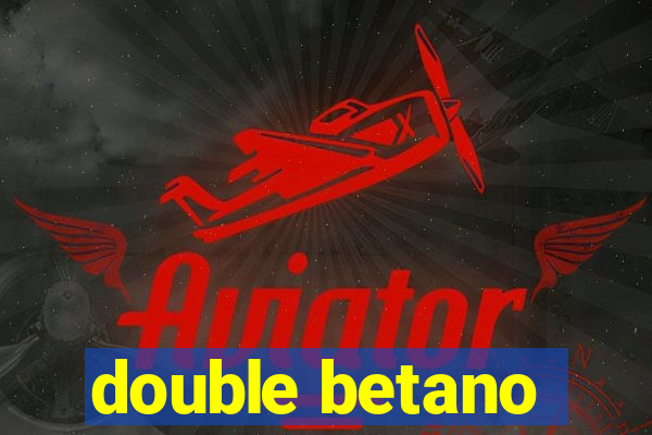 double betano