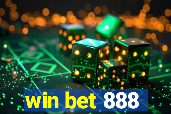 win bet 888