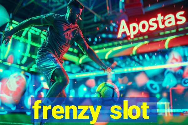 frenzy slot