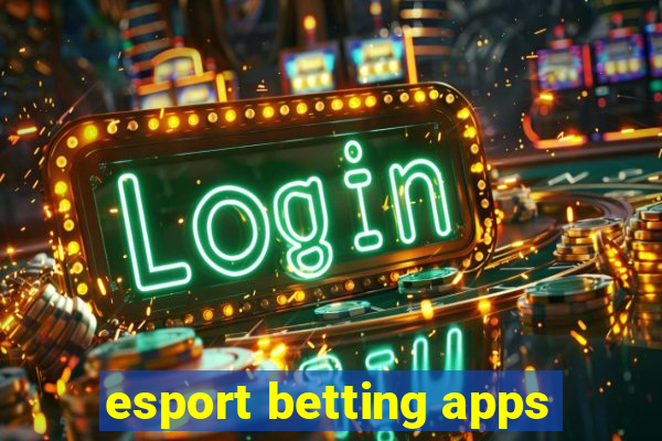 esport betting apps